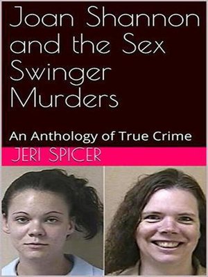 cover image of Joan Shannon and the Sex Swinger Murders